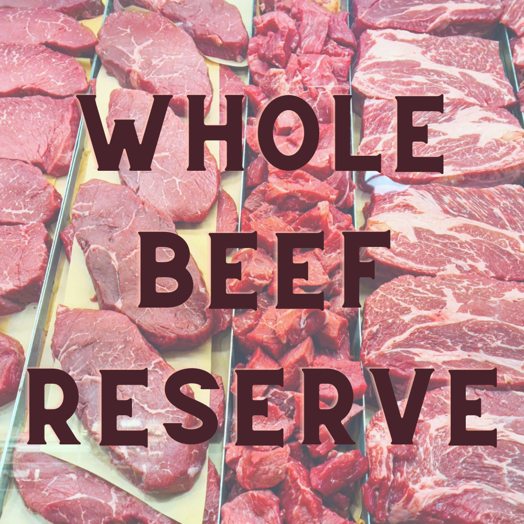 Whole Beef RESERVE (Customizable)